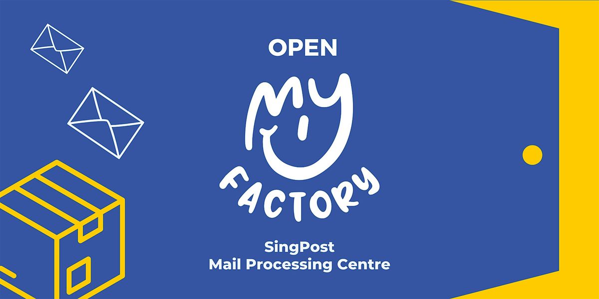 Open My Factory: SingPost Mail Processing Centre