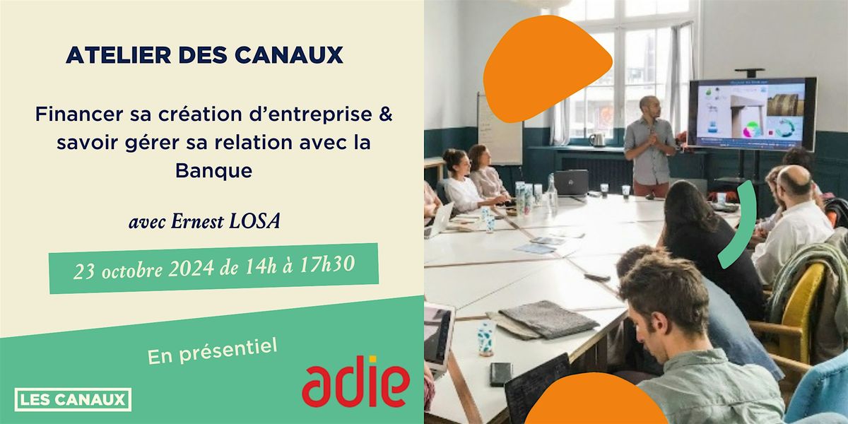 Atelier - Financer sa cr\u00e9ation d'entreprise - 23\/10