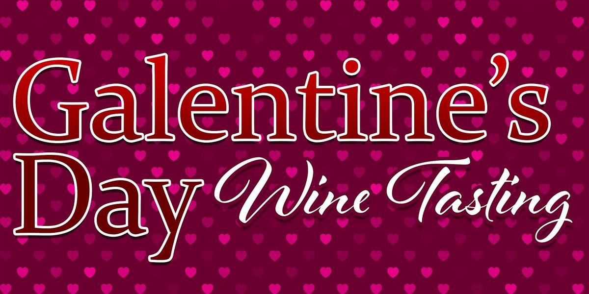 Galentine's Day Wine Tasting