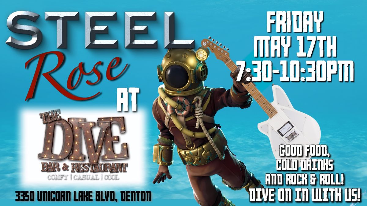 Steel Rose at the Dive!