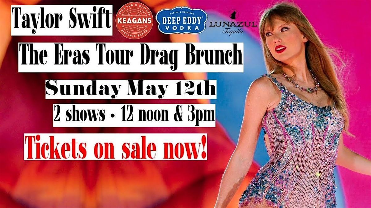 Taylor Swift -The Eras Tour Drag Brunch - 3pm Show