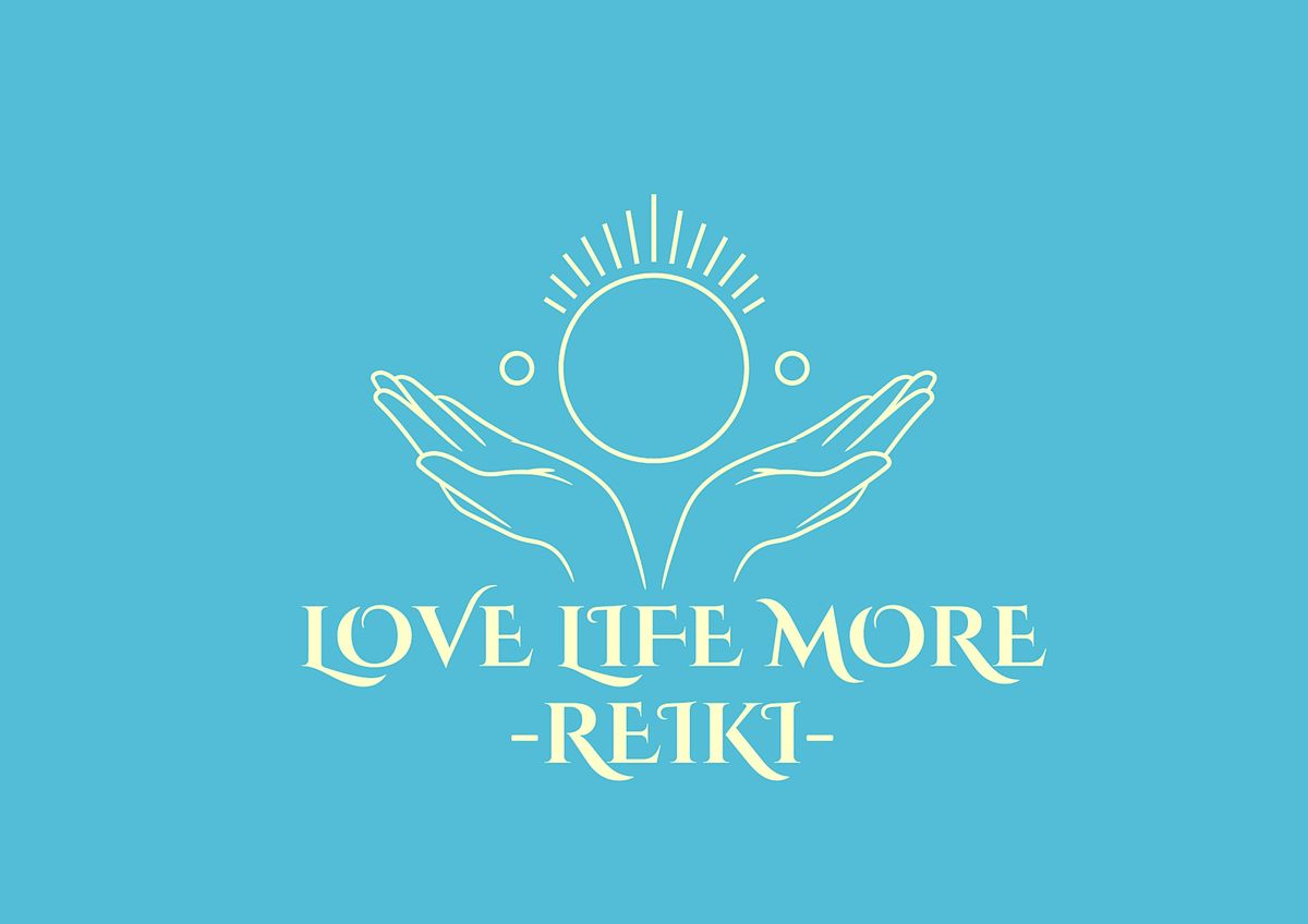 Reiki Healing - Love Life More