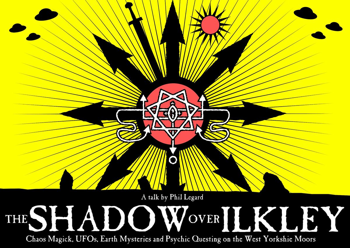 Shadow Over Ilkley - a talk by Dr Phil Legard