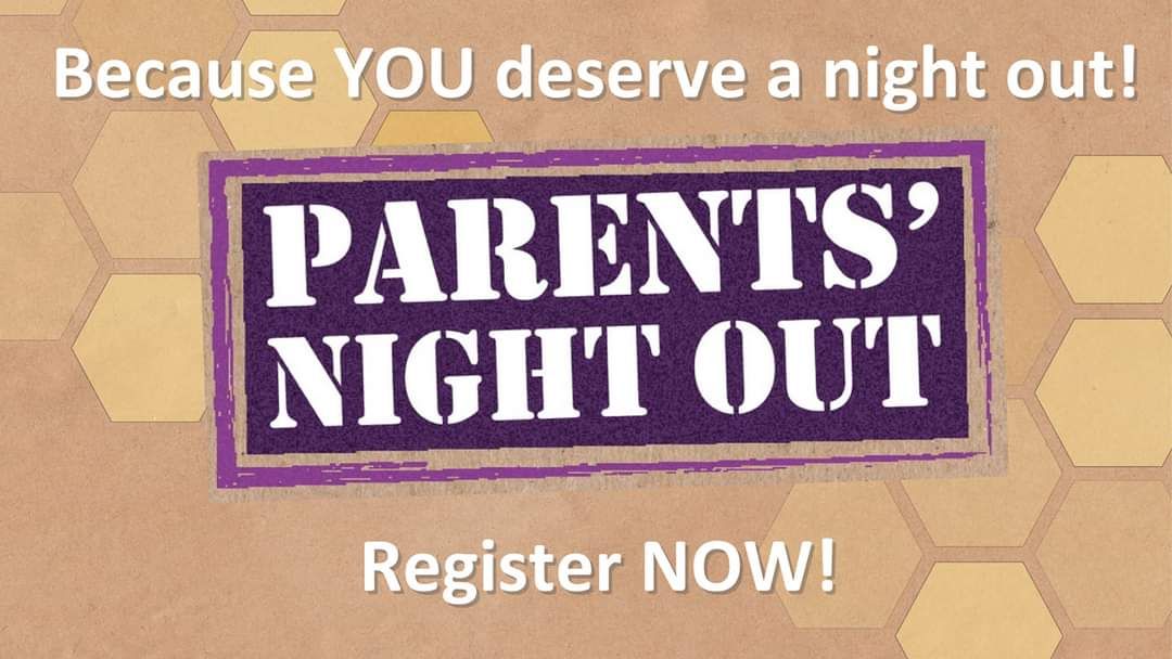 July Parents' NIGHT OUT