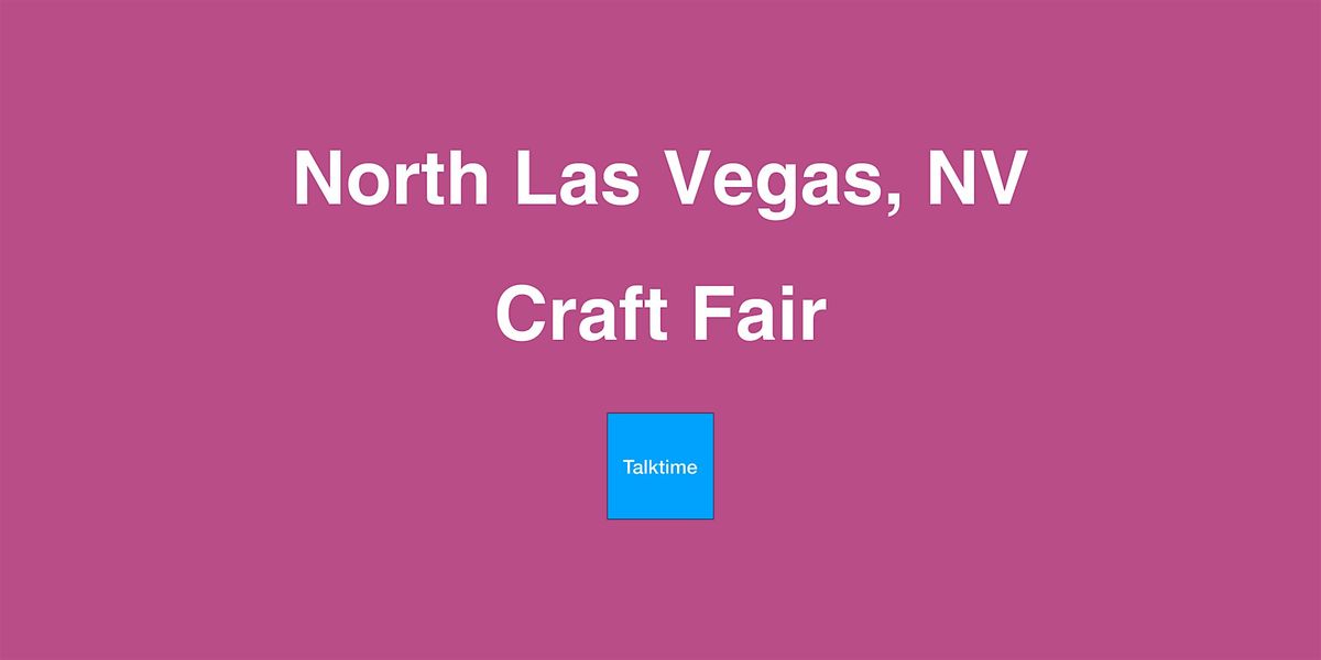 Craft Fair - North Las Vegas