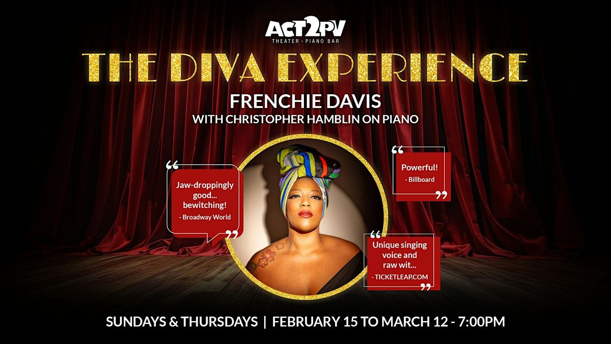 THE DIVA EXPERIENCE STARRING FRENCHIE DAVIS