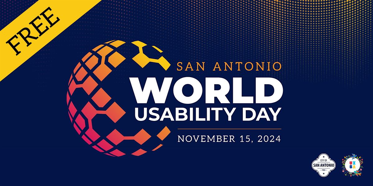 San Antonio World Usability Day 2024