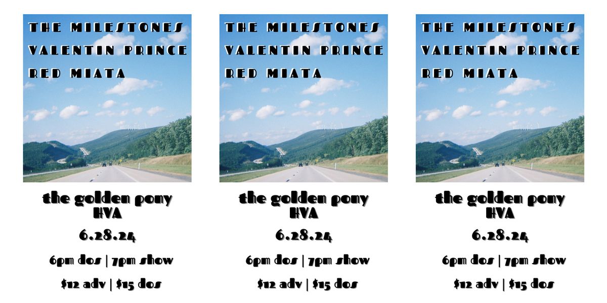 Valentin Prince w\/The Milestones & Red Miata at The Golden Pony (18+)