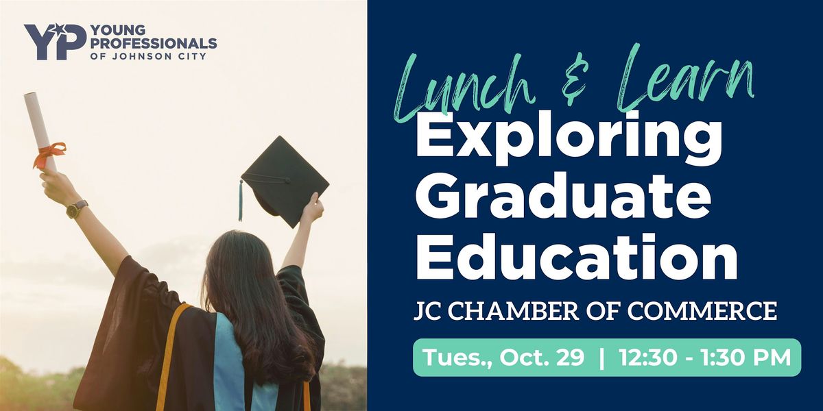 Lunch & Learn: Exploring Graduate Education