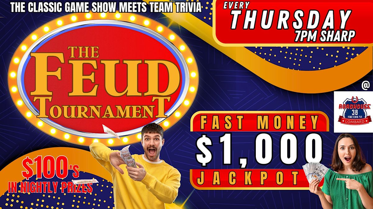 $1000 Family Feud Tournament @ Roadhouse 38 Lombard