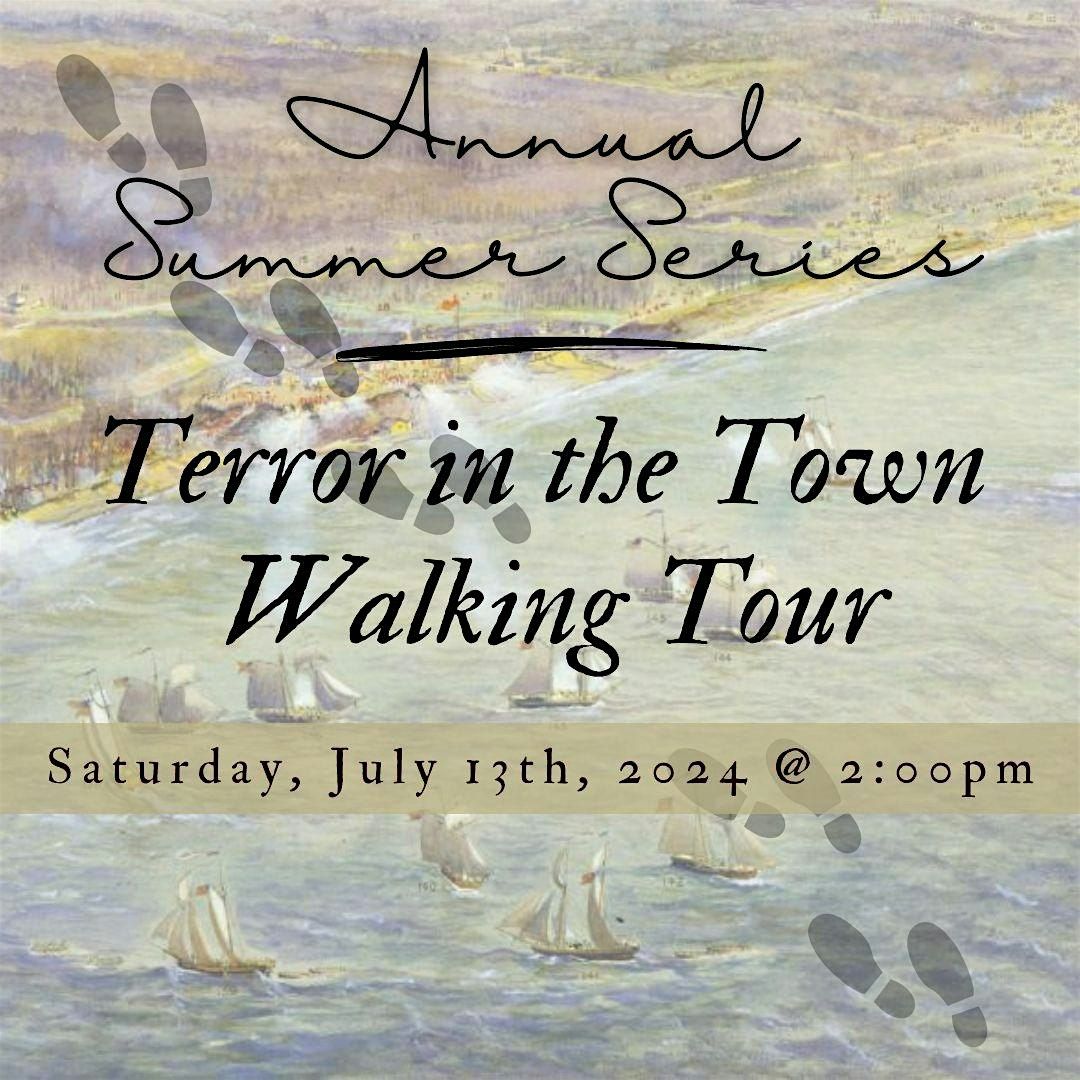 Annual Summer Series: Terror in the Town Walking Tour