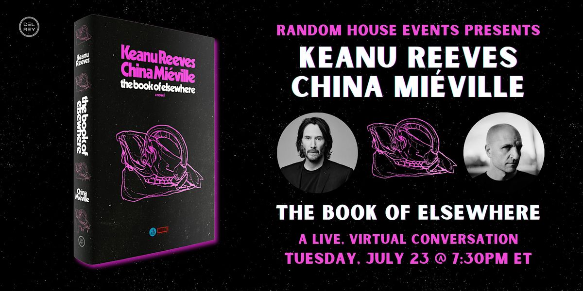 A Virtual Conversation with Keanu Reeves and China Mi\u00e9ville