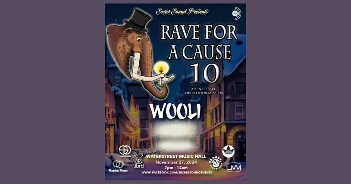 Rave for a Cause 10th Anniversary feat. Wooli