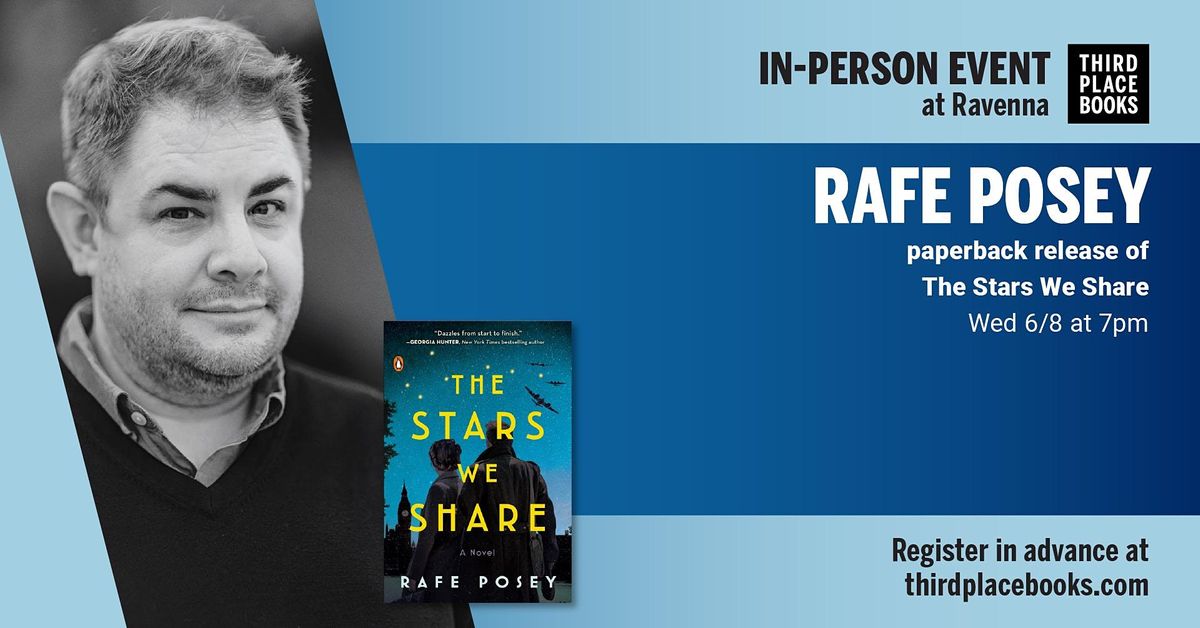 Rafe Posey presents The Stars We Share: A Novel
