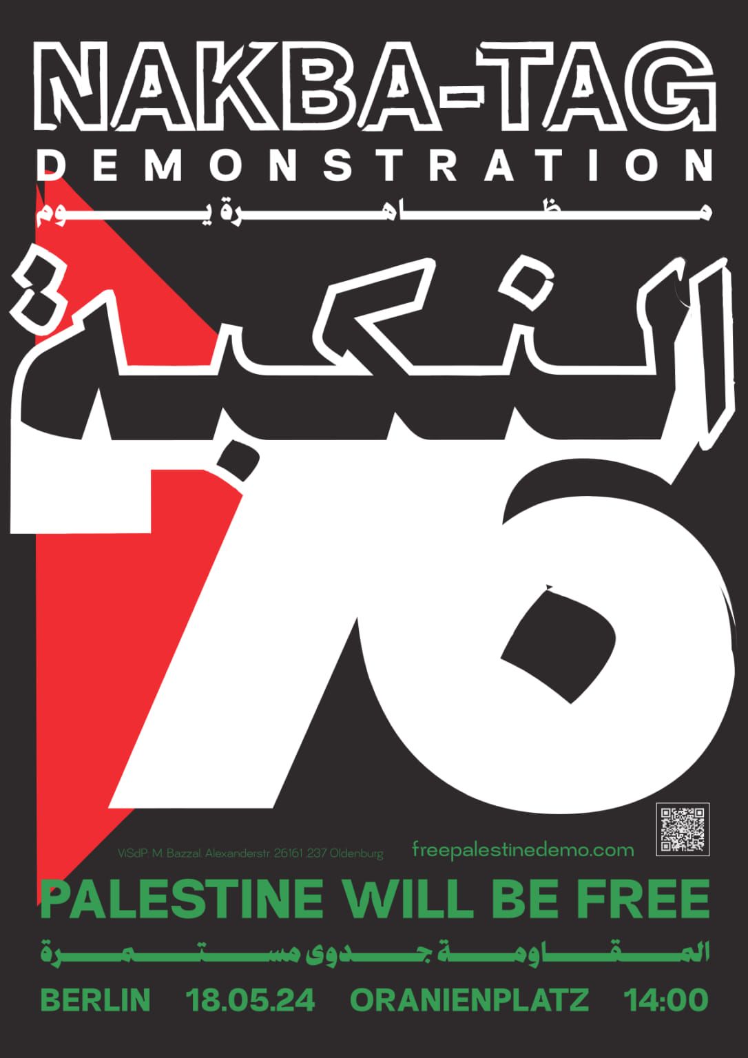 CALL FOR THE NAKBA-DAY DEMONSTRATION \u2013 PALESTINE WILL BE FREE\n\n