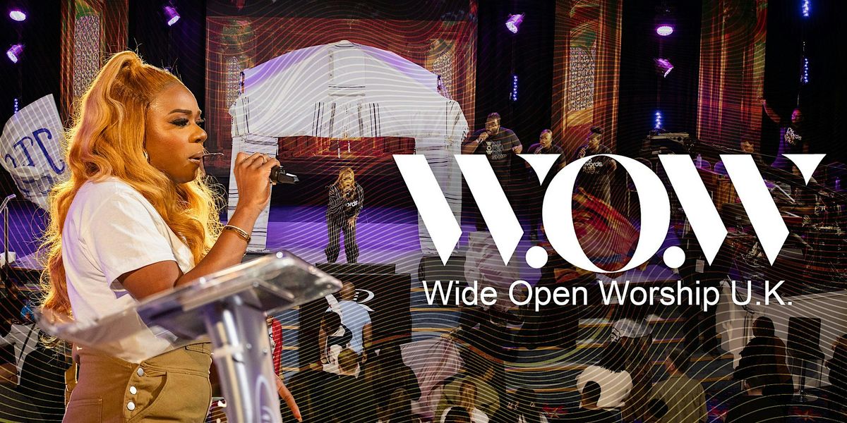 W.O.W Wide Open Worship UK Conference 2025