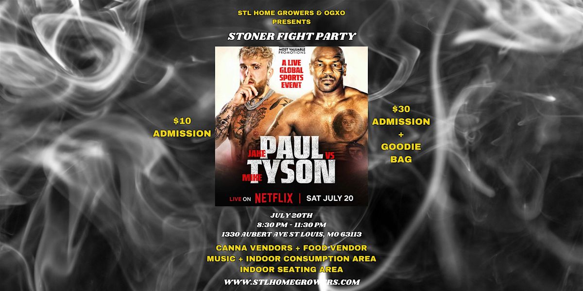 Stoner Fight Party - Paul vs. Tyson