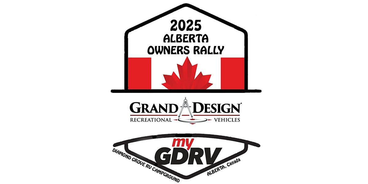 2025  Grand Design RV Owners 5th Annual  Spruce Grove  Alberta Rally