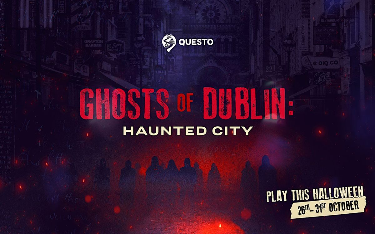 Ghosts of Dublin: Night Walk of the Damned