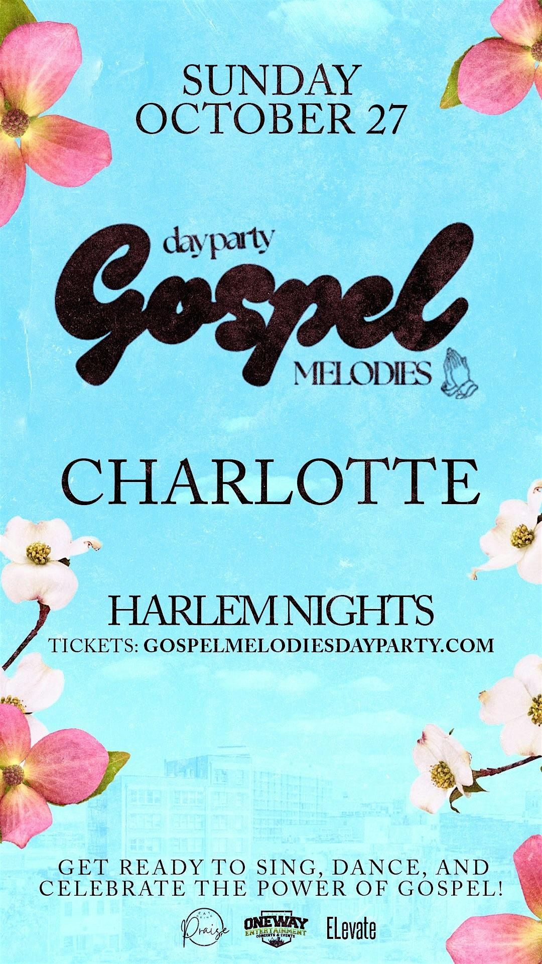 GOSPEL MELODIES DAY PARTY TOUR: CHARLOTTE, NC