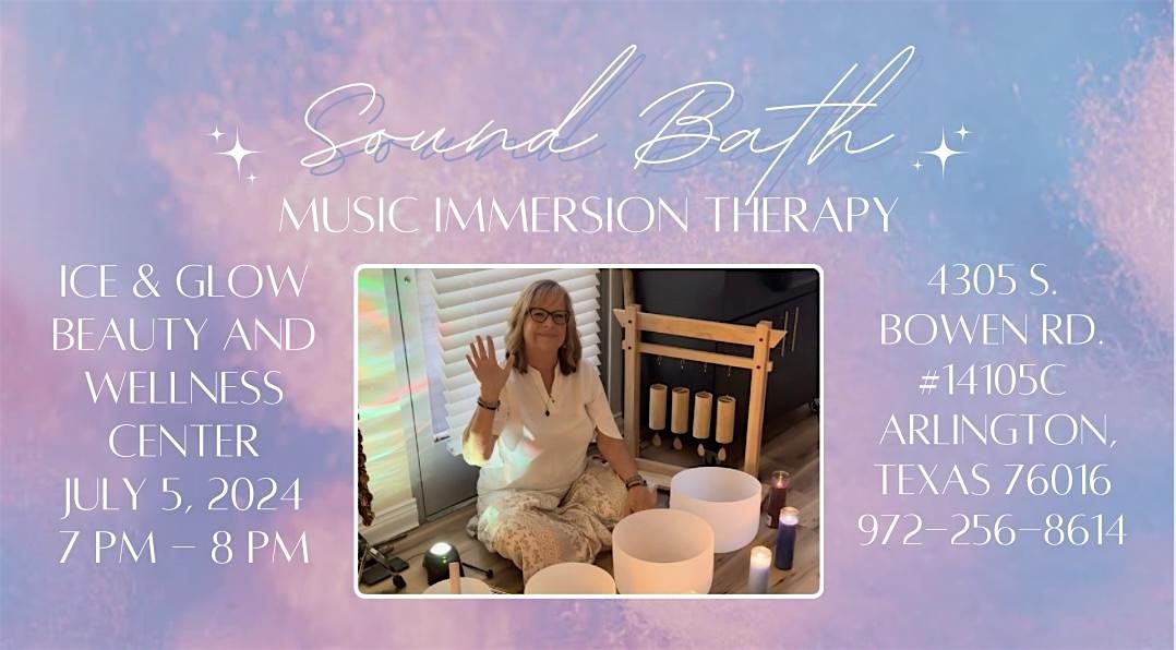 Sound Bath - Music Immersion Therapy