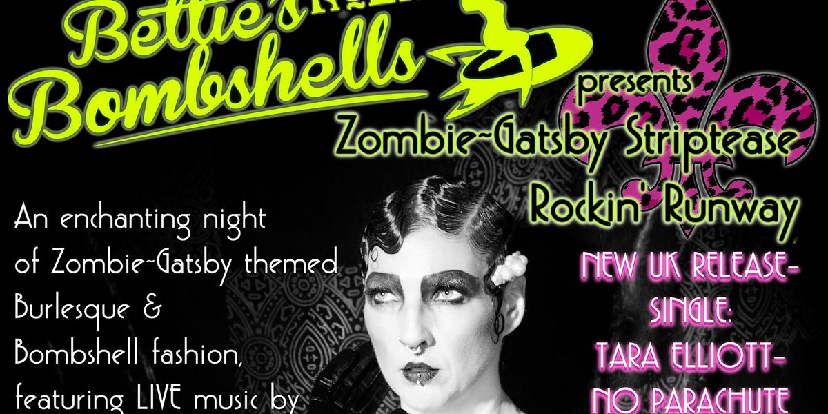 Zombie~Gatsby Striptease Rockin' Runway presented by Bettie's Bombshells
