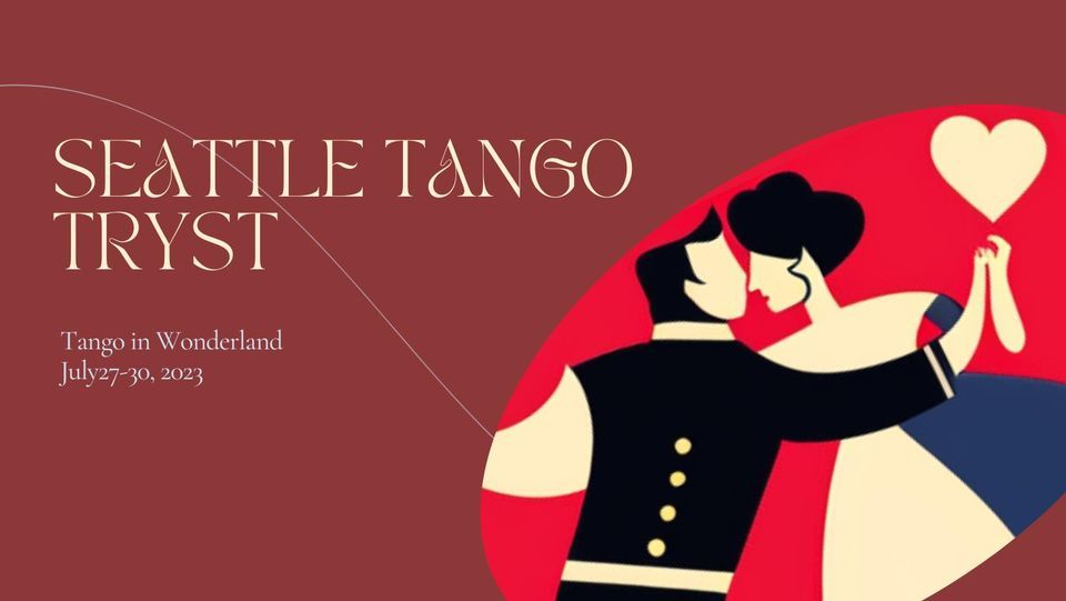 Seattle Tango Tryst: Tango in Wonderland
