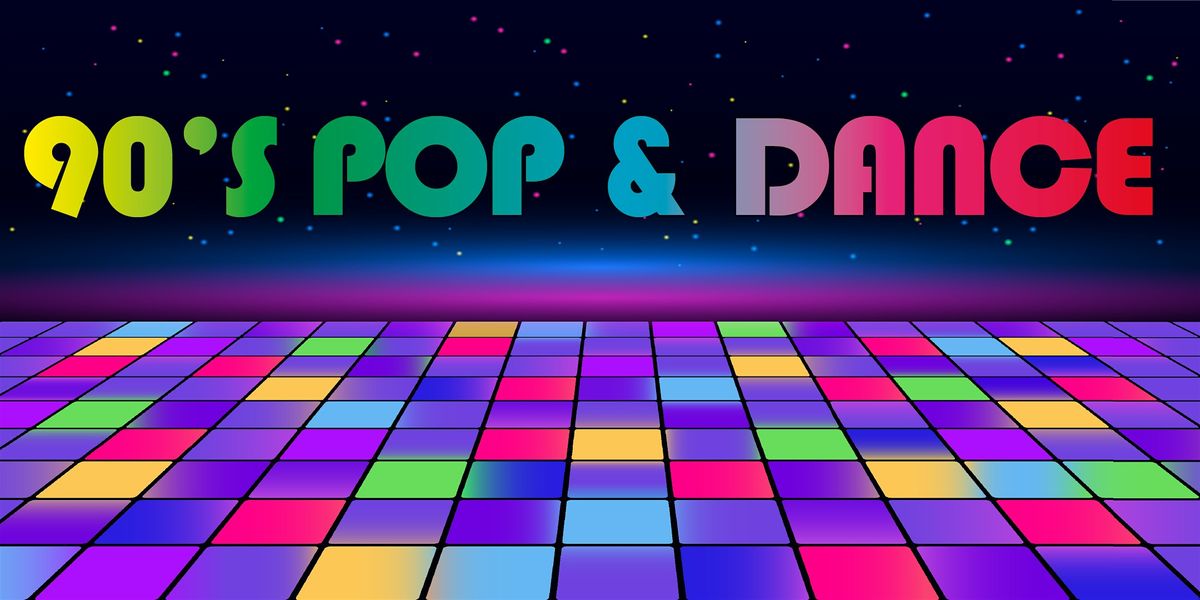 90'S POP & DANCE ANTHEMS DISCO!