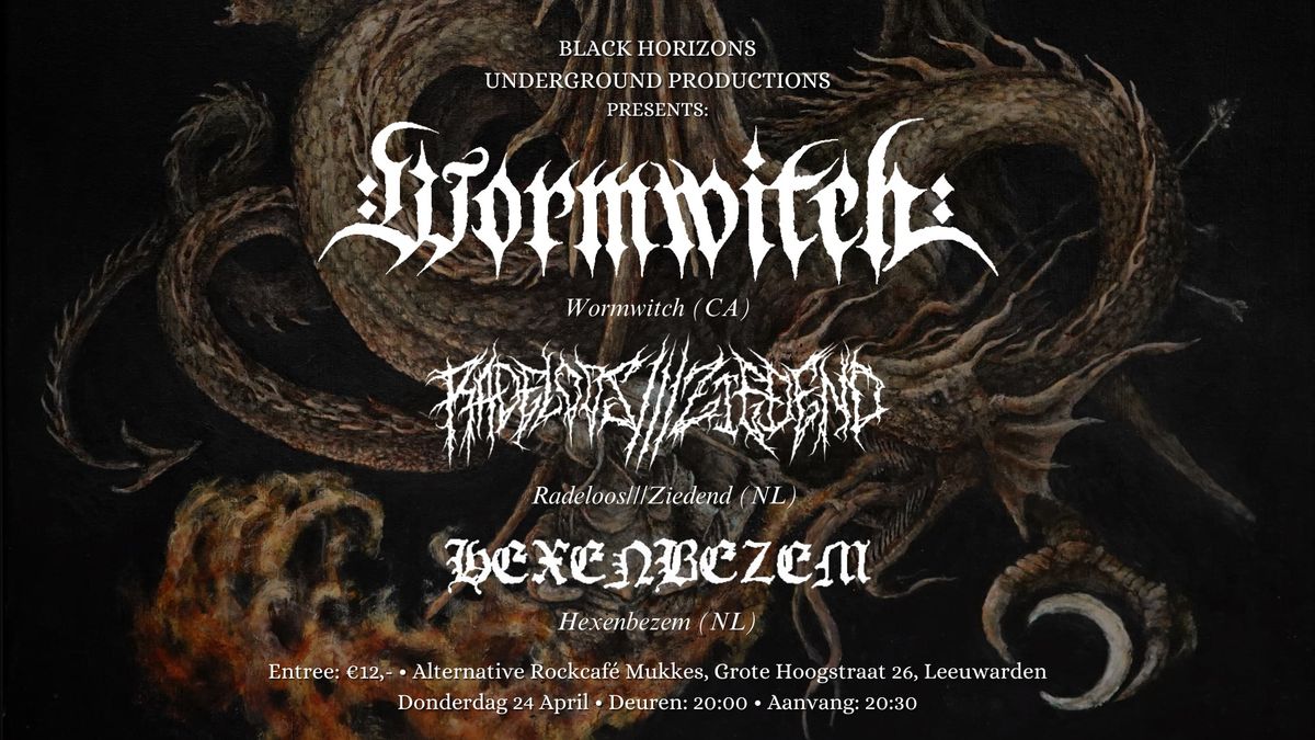 Wormwitch (CA) + Radeloos\/\/\/Ziedend + Hexenbezem | Mukkes, Leeuwarden