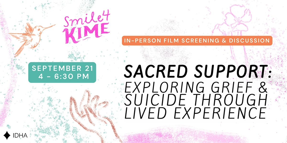 Sacred Support: Exploring Grief & Suicide through Lived Experience