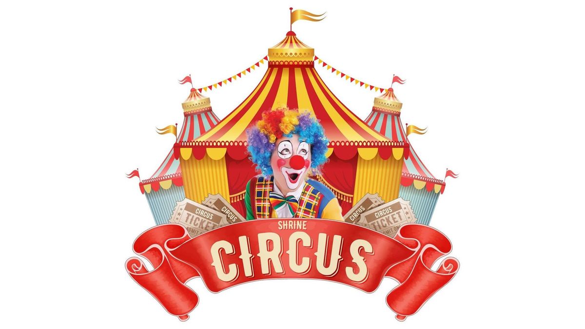 88th Annual Ararat Shrine Circus - Saturday Evening