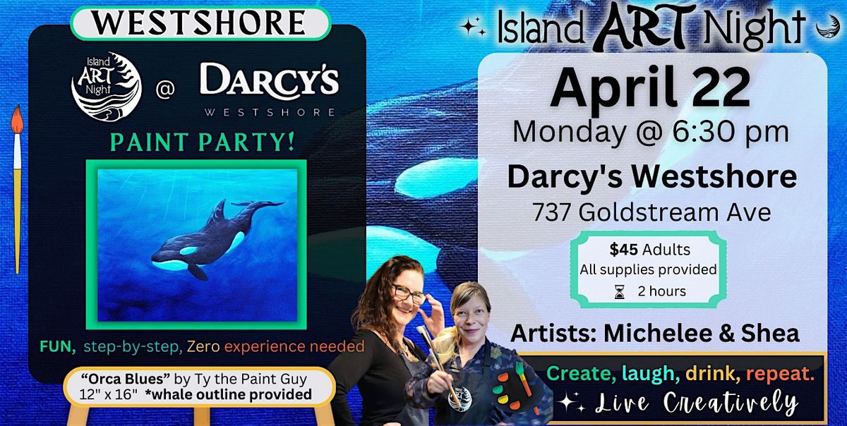 Art Night is back at Darcy's Westshore with Shea and Michelee!