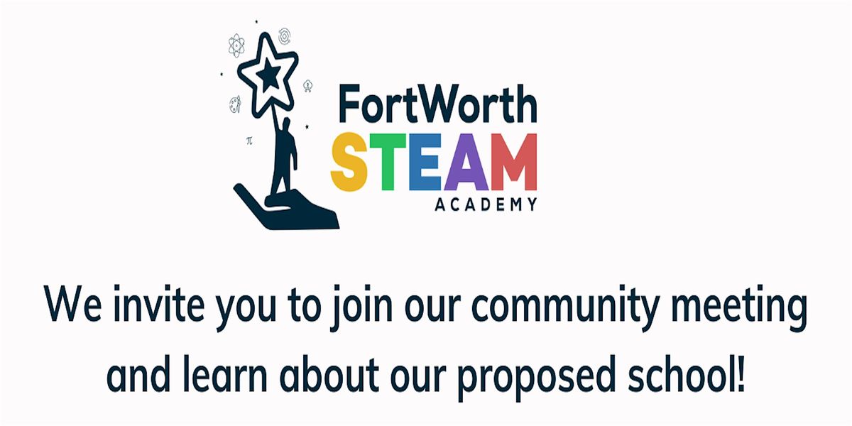 Fort Worth STEAM Academy Public Community Meeting (October)