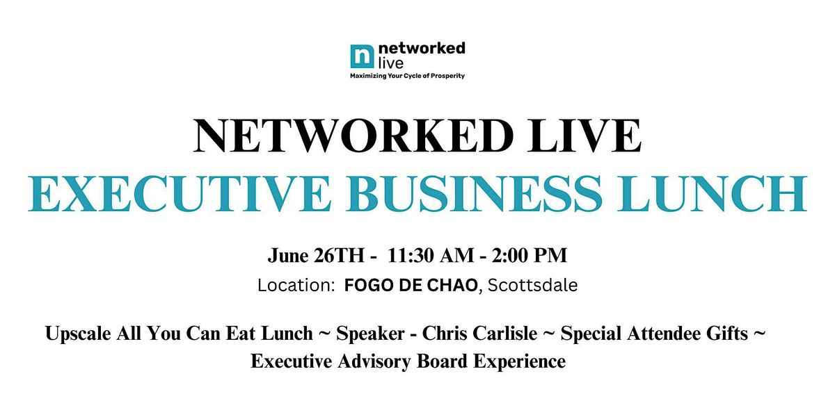 Networked Live's Executive Business Lunch