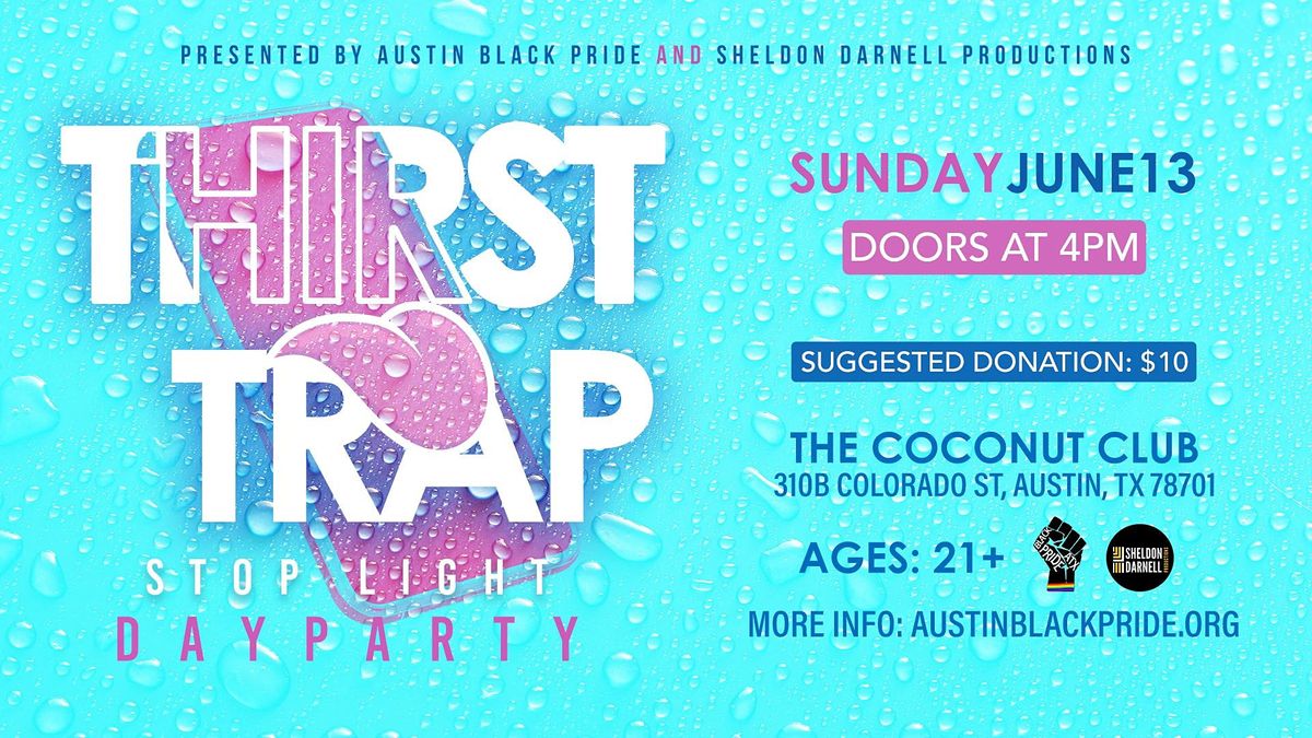 #ThirstTrap Day Party