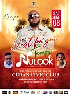 NU LOOK ALBUM RELEASE PARTY JUST FOR YOU TAMPA