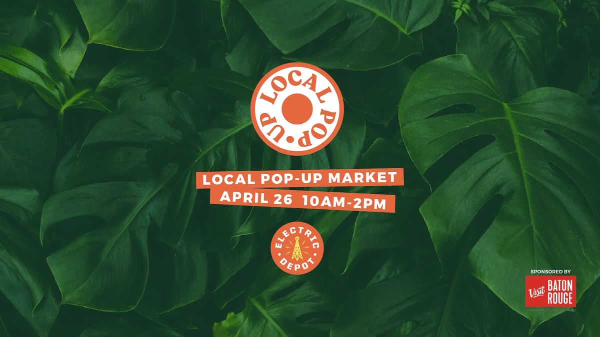 Local Pop-Up April 26th Market