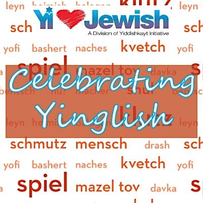 Celebrating Yinglish