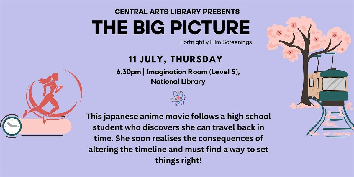 The Big Picture- Monthly Movie Screenings (11 July) | Central Arts Library