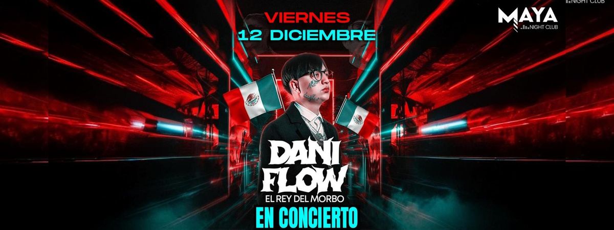 DANI FLOW EN CLUB MAYA