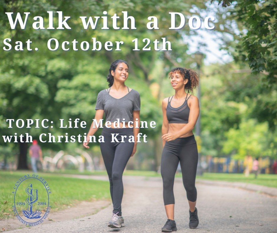 Walk with a Doc with Christina Kraft, Dentist and Life Medicine Coach