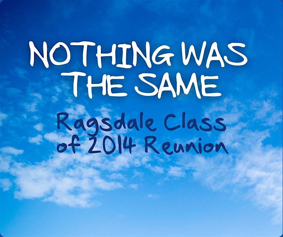 Ragsdale Class of 2014 Reunion