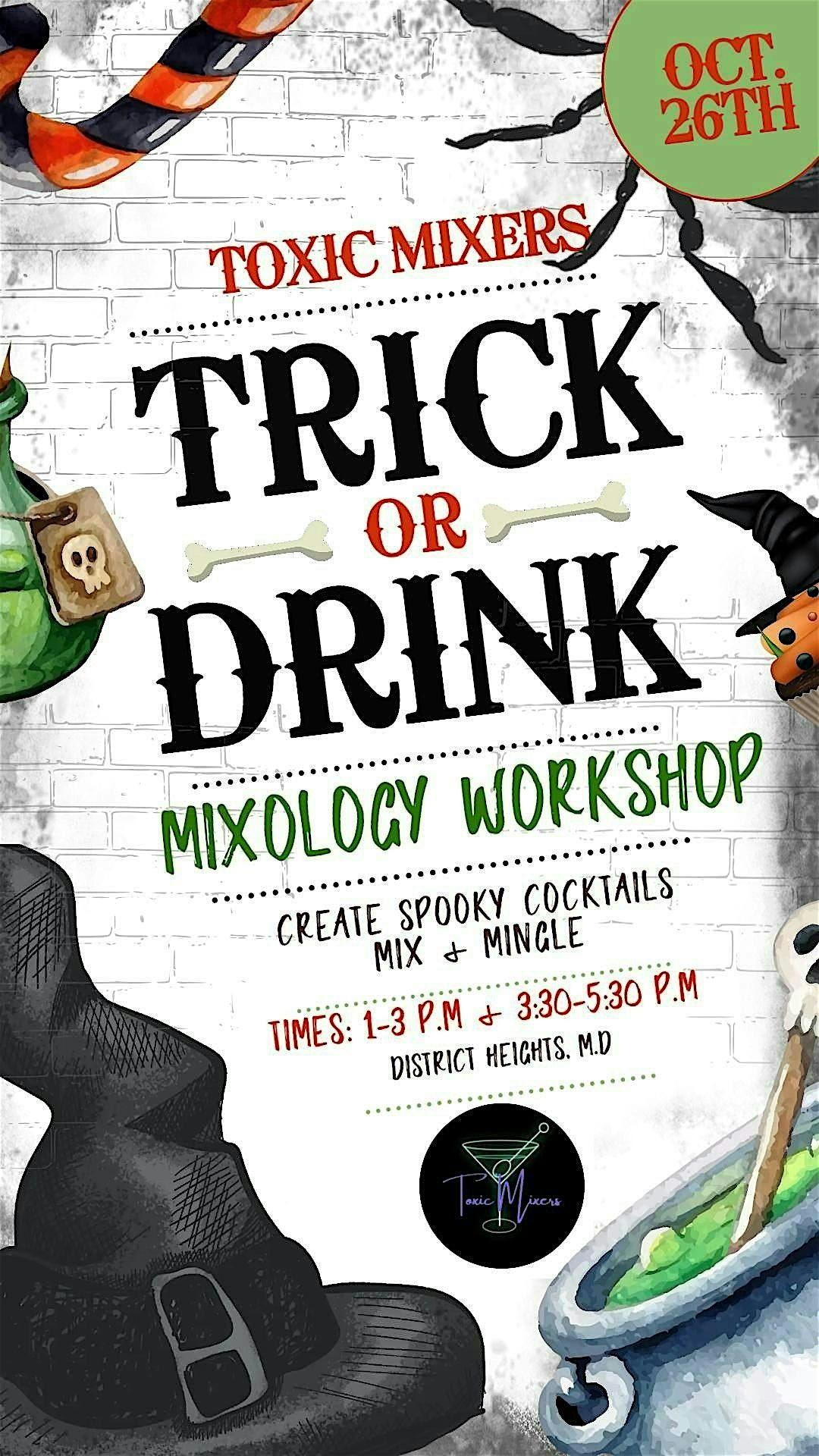 Toxic Mixers "Trick or Drink" Mixology Workshop