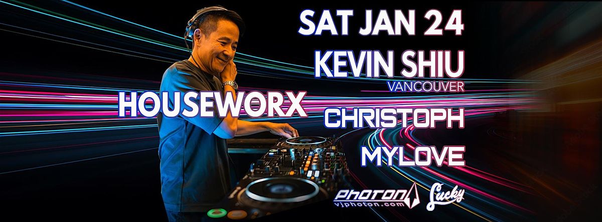 Houseworx - Kevin Shiu(Van) Christoph MyLove