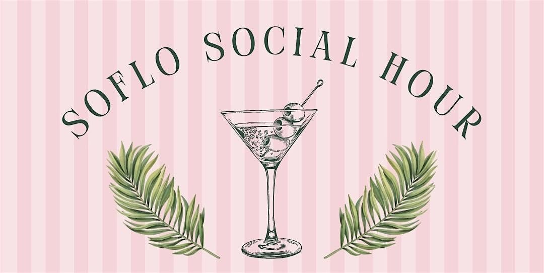 SoFlo Society Social Hour