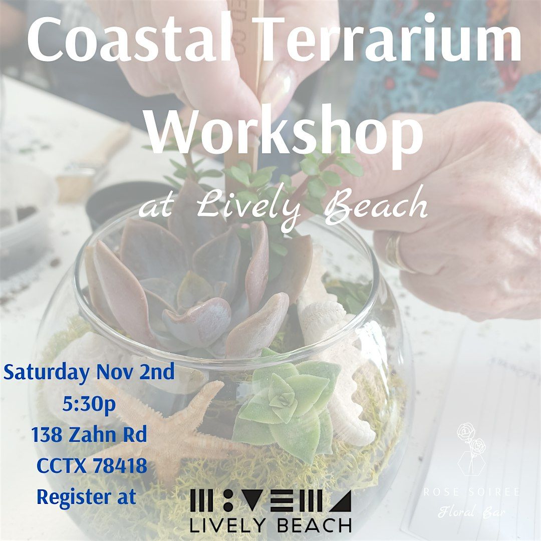 Coastal Terrarium Workshop @ Lively Beach Resort