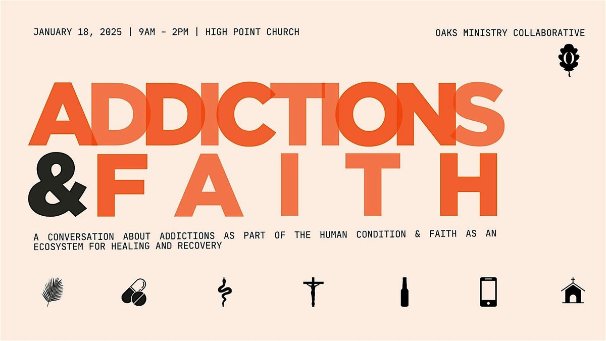 Addictions & Faith Event