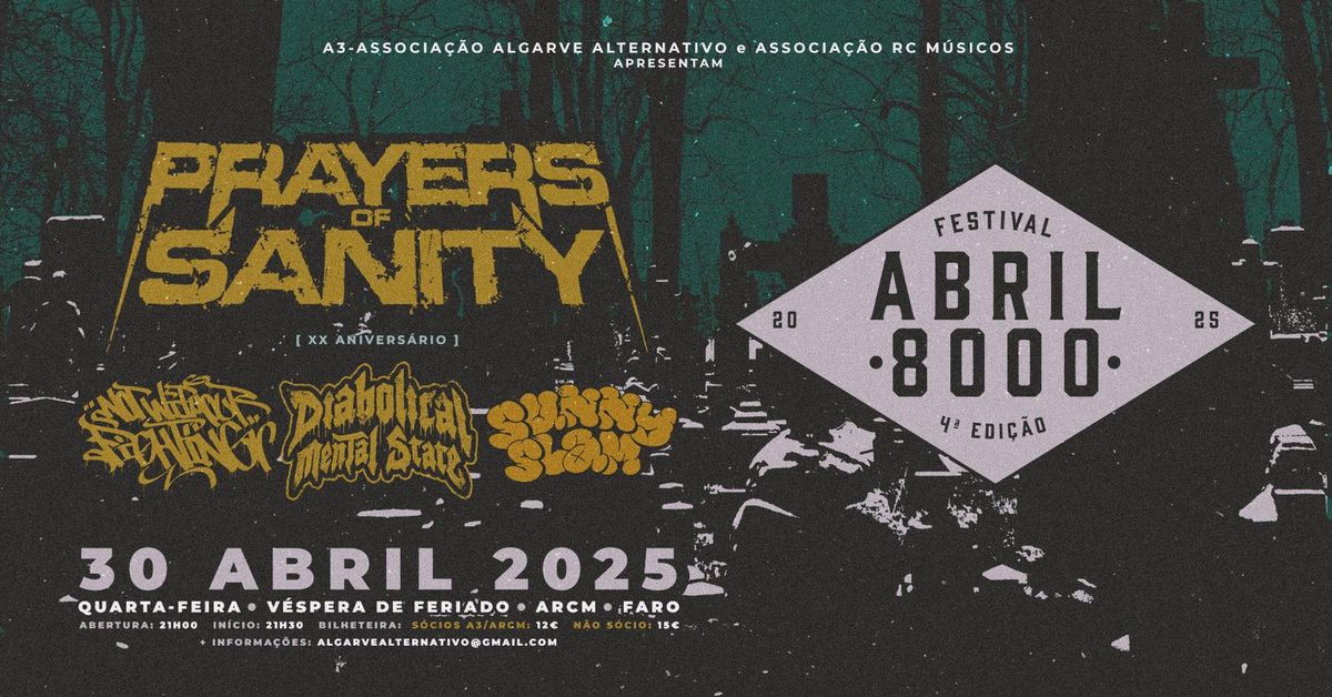 FESTIVAL ABRIL 8000 - 4\u00ba EDI\u00c7\u00c3O | PRAYERS OF SANITY + NWF + DMS + SUNNY SLAM