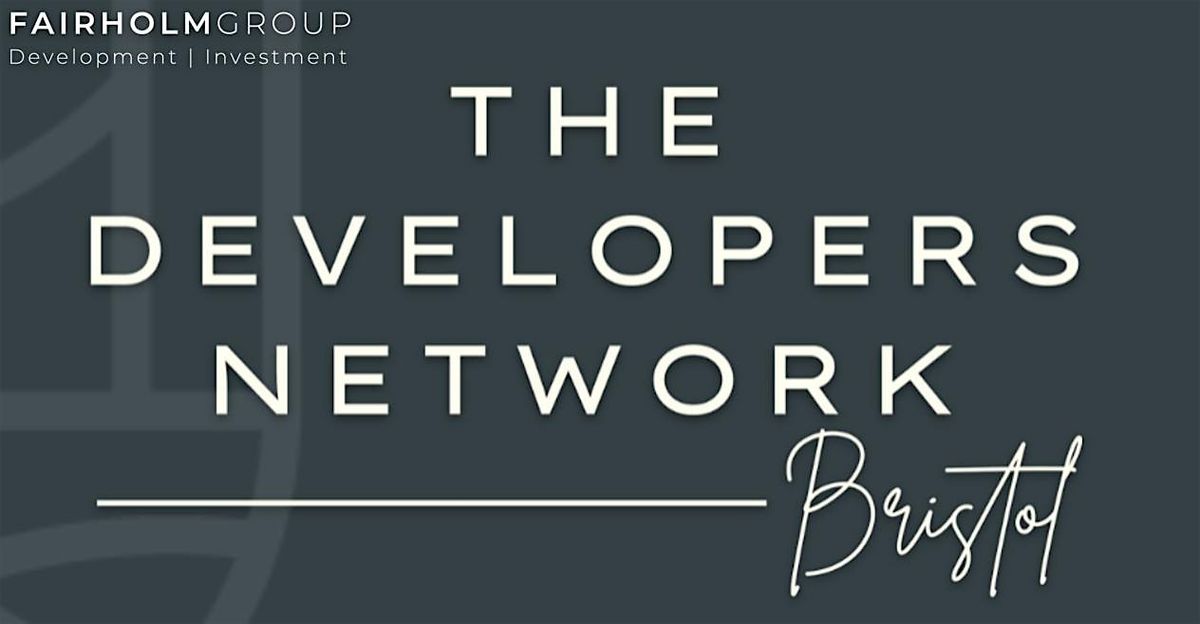 THE DEVELOPERS NETWORK BRISTOL