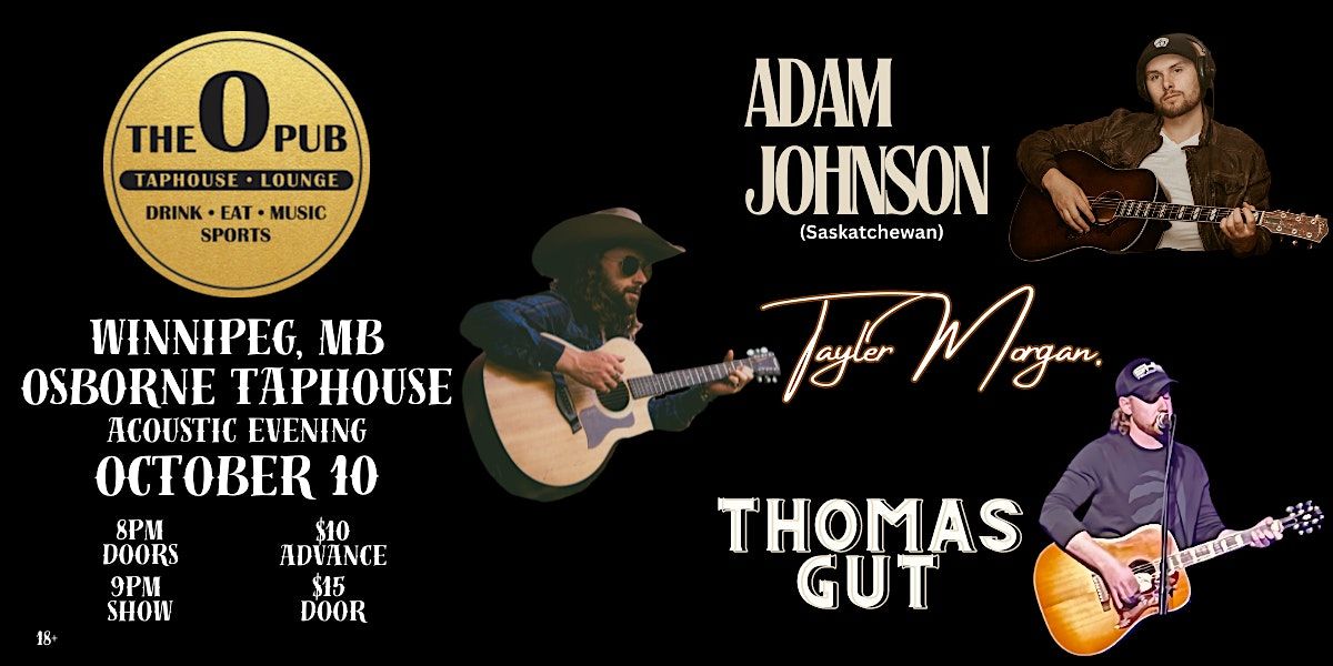 Live at Osborne Taphouse: Adam Johnson \/ Tayler Morgan \/ Thomas Gut